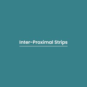 Inter-proximal Strips
